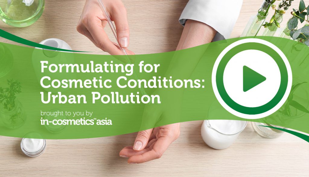 Formulating for skincare against urban pollution | in-cosmetics Connect