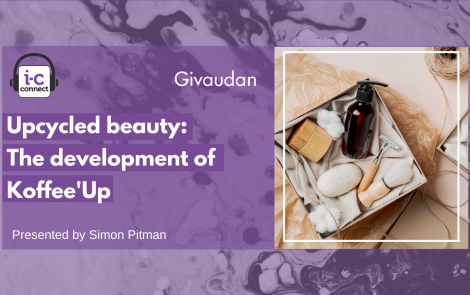 Sponsored podcast – Upcycled beauty trend: the development of Koffee’Up by Givaudan