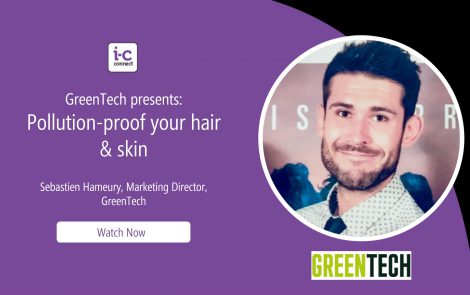 Greentech presents: Pollution-proof your hair & skin (in-cosmetics Virtual Webinar)