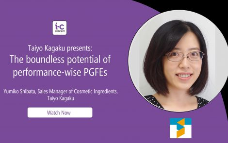 Taiyo Kagaku presents: The boundless potential of performance-wise PGFEs (in-cosmetics Virtual Webinar)