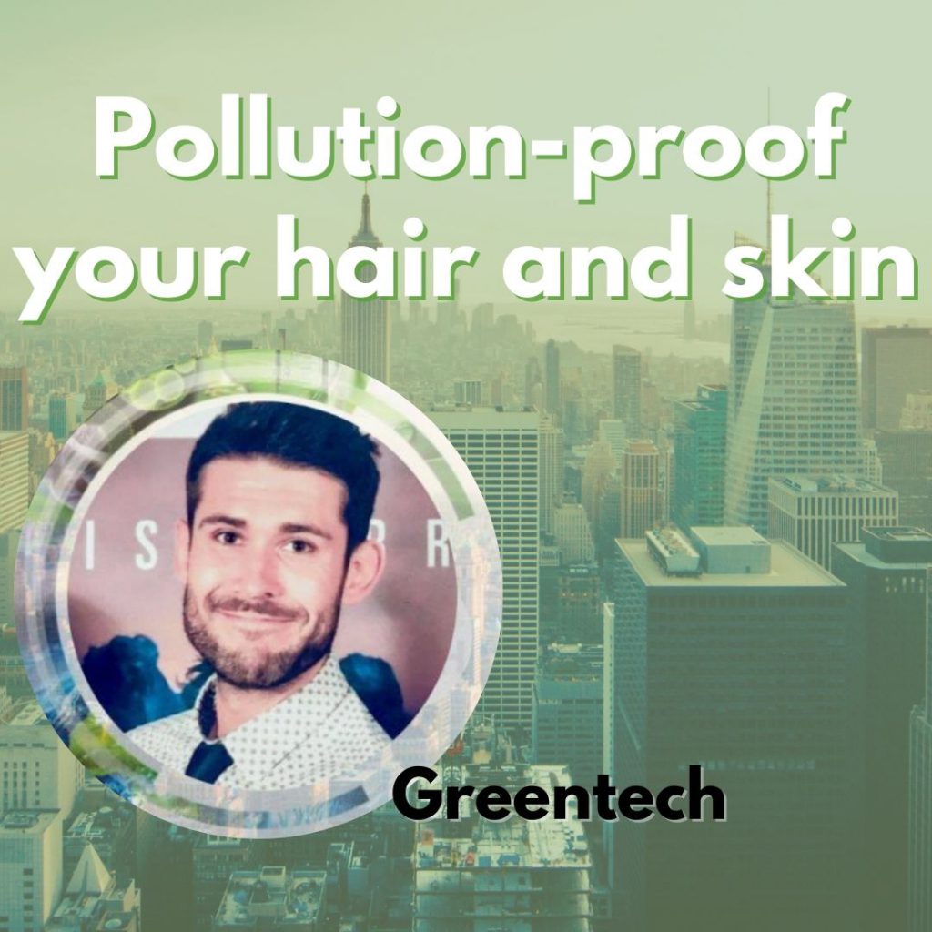 Pollution proof your skin and hair