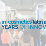 in-cosmetics Latin America celebrates its 10th anniversary and a 28% increase